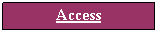 Tekstvak: Access